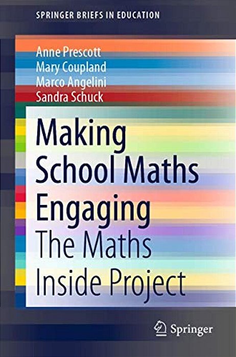 Making School Maths Engaging: The Maths Inside Project-..