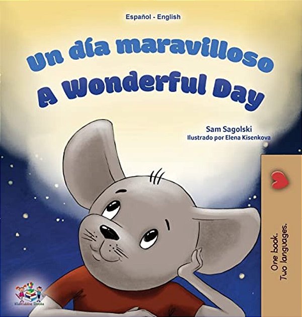 A Wonderful Day (Spanish English Bilingual Children's Book)-..