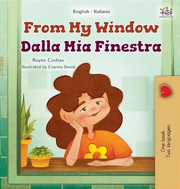 From My Window (English Italian Bilingual Kids Book)-..