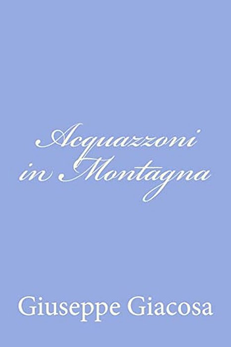 Acquazzoni In Montagna-..