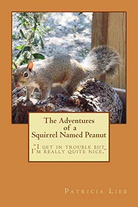 The Adventures Of A Squirrel Named Peanut-..