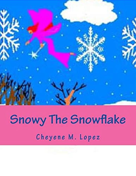Snowy The Snowflake: Bringing Peace And Joys At Christmas Time-..