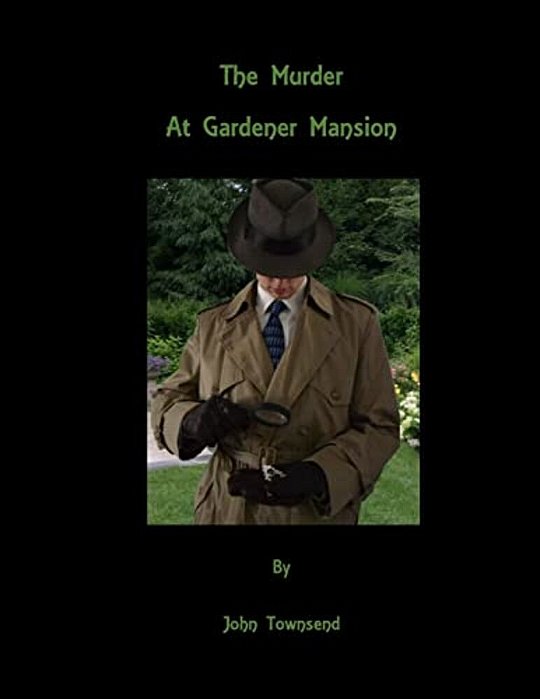 The Murder At Gardener Mansion-..