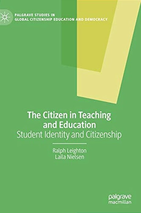 The Citizen In Teaching And Education: Student Identity And Citizenship-..