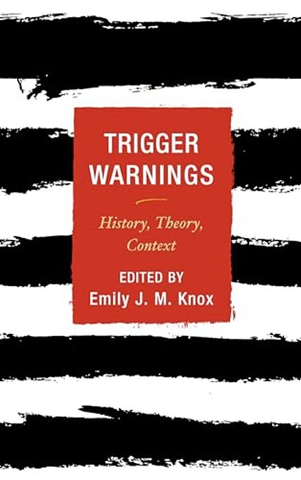 Trigger Warnings: History, Theory, Context-..