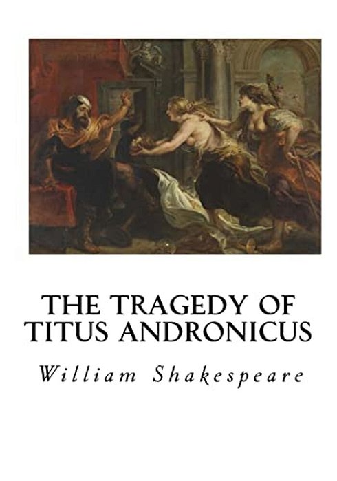 The Tragedy Of Titus Andronicus-..