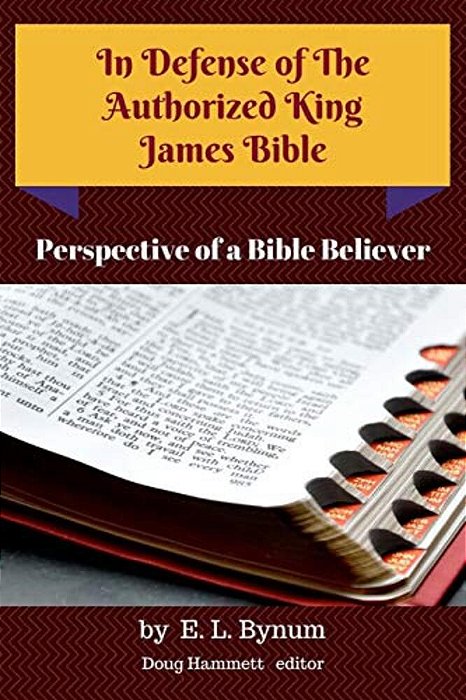 In Defense Of The Authorized King James Bible-..