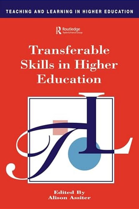 Transferable Skills In Higher Education-..