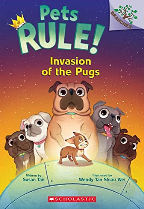 Invasion Of The Pugs: A Branches Book (Pets Rule! #5)-..