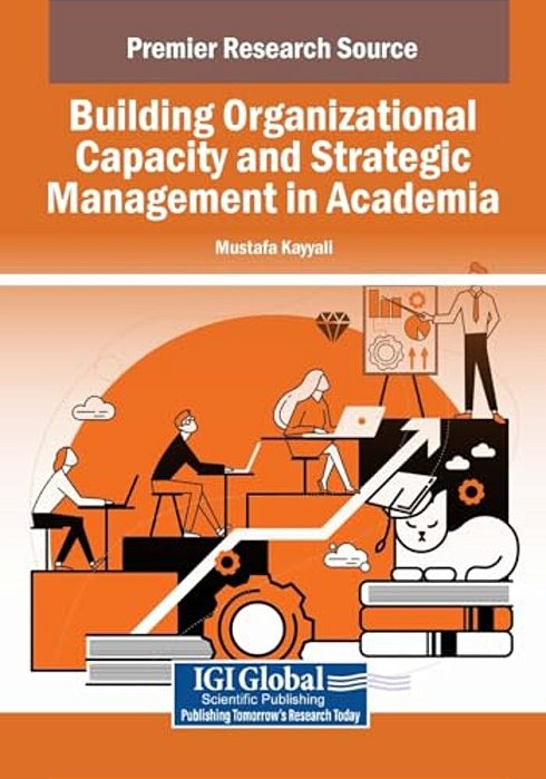 Building Organizational Capacity And Strategic Management In Academia-..