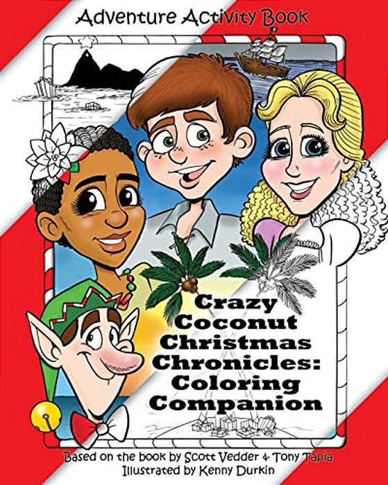 Crazy Coconut Christmas Chronicles: Coloring Companion: Adventure Activity Book-..