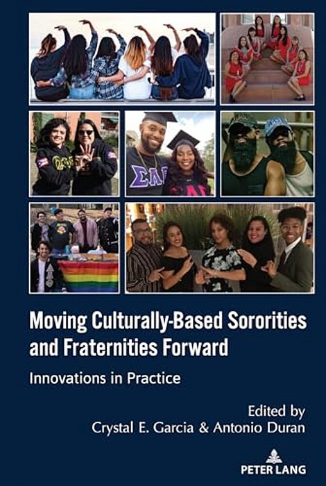 Moving Culturally-Based Sororities And Fraternities Forward: Innovations In Practice-..