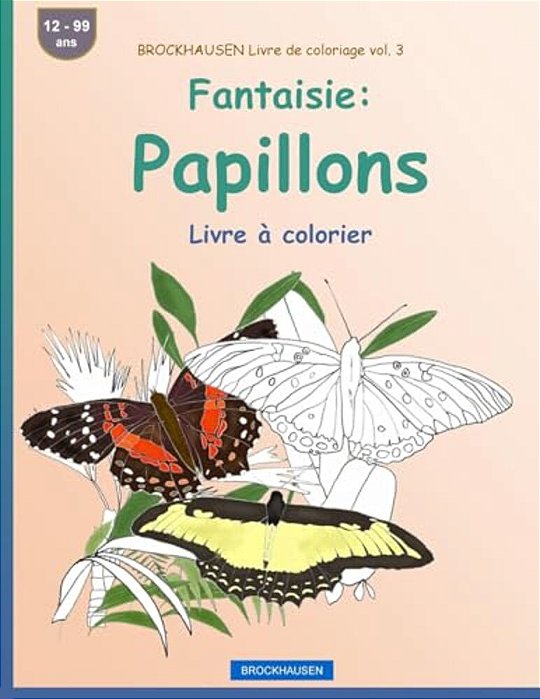 Brockhausen Livre De Coloriage Vol. 3 - Fantaisie: Papillons: Livre À Colorier-..