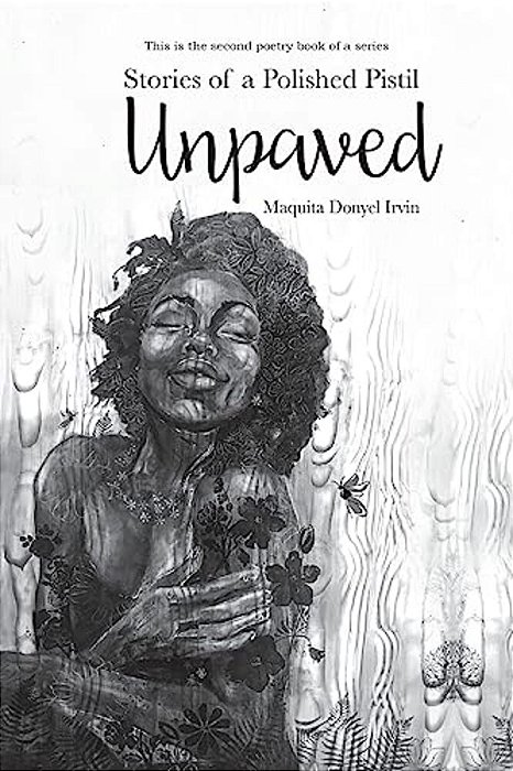 Stories Of A Polished Pistil: Unpaved-..