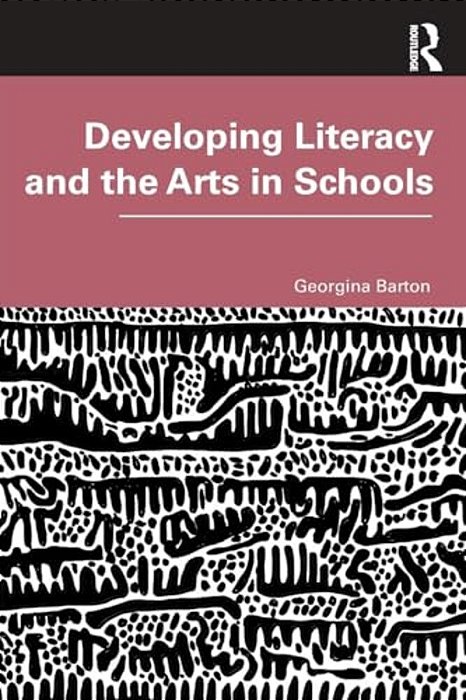 Developing Literacy And The Arts In Schools-..