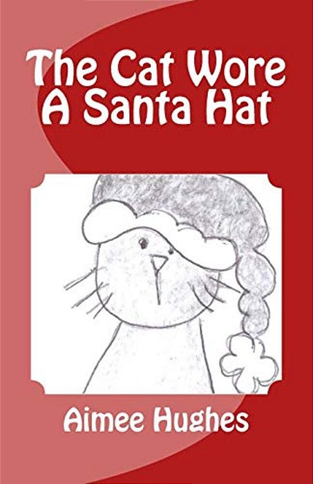 The Cat Wore A Santa Hat-..