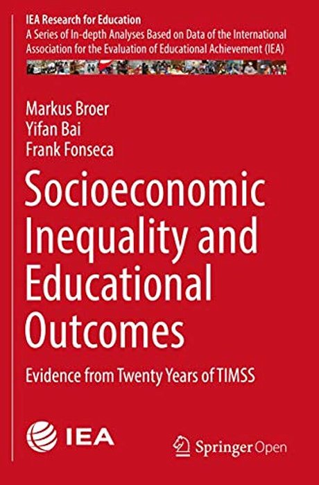 Socioeconomic Inequality And Educational Outcomes: Evidence From Twenty Years Of Timss-..