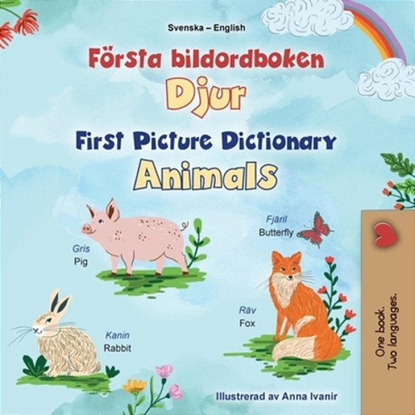 First Picture Dictionary - Animals (Swedish English Bilingual Children's Book)-..