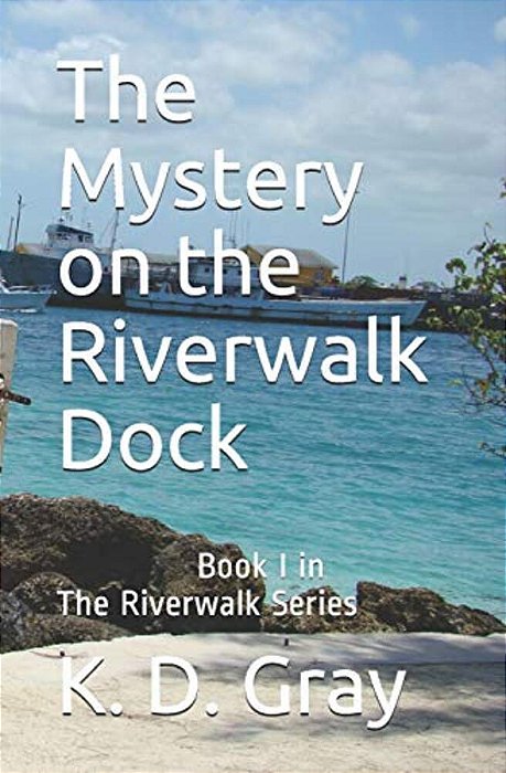 The Mystery On The Riverwalk Dock-..