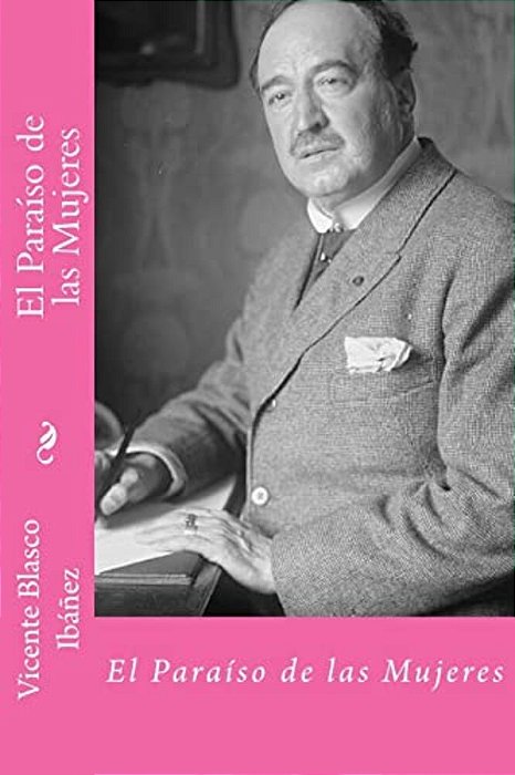 El Paraiso De Las Mujeres (Spanish Edition)-..