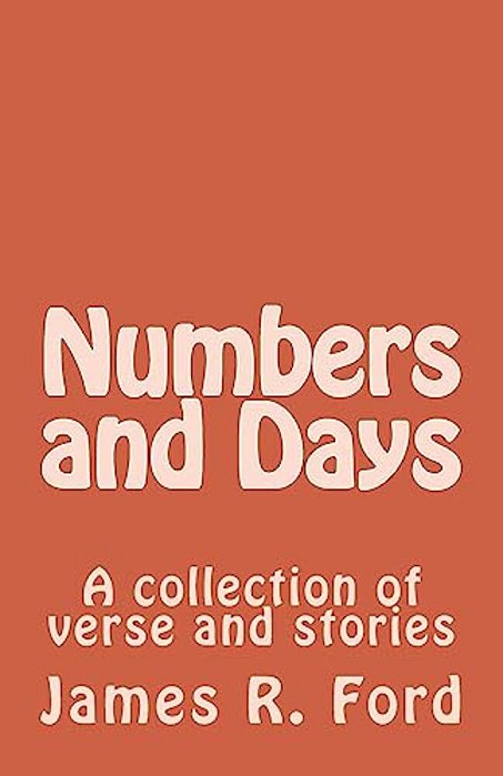 Numbers And Days: A Collection-..