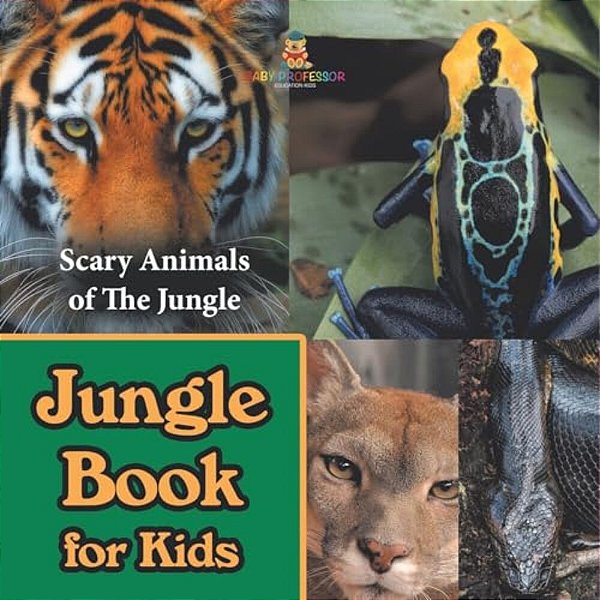 Jungle Book For Kids: Scary Animals Of The Jungle-..