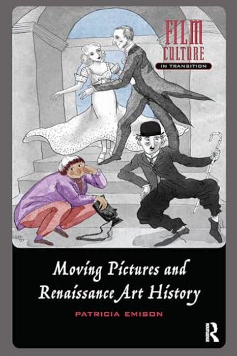 Moving Pictures And Renaissance Art History-..
