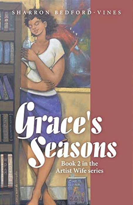 Grace's Seasons: Book 2 In The Artist Wife Series-..