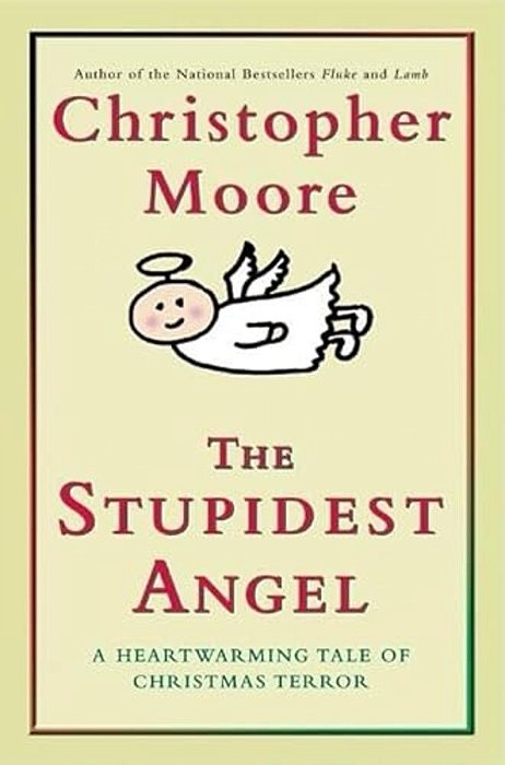 The Stupidest Angel: A Heartwarming Tale Of Christmas Terror-..
