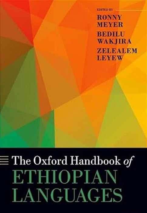The Oxford Handbook Of Ethiopian Languages-..