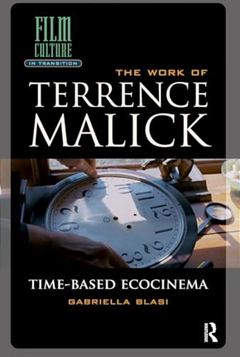The Work Of Terrence Malick: Time-Based Ecocinema-..