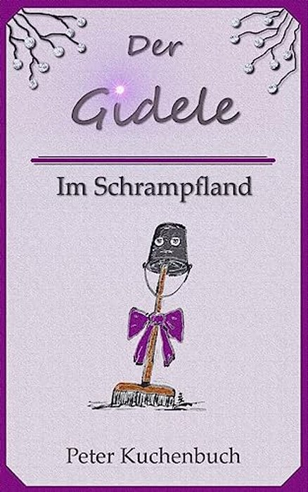 Der Gidele: Im Schrampfland-..
