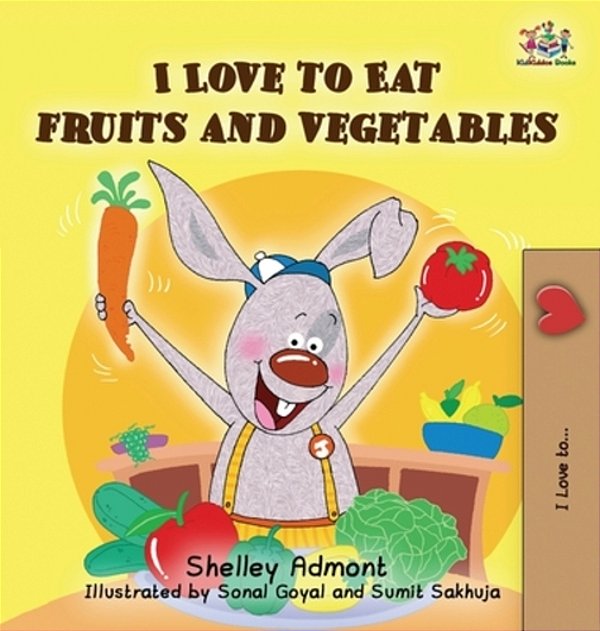 I Love To Eat Fruits And Vegetables-..