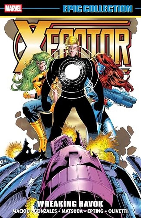 X-Factor Epic Collection: Wreaking Havok-..