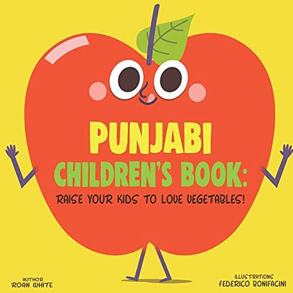 Punjabi Children's Book: Raise Your Kids To Love Vegetables!-..