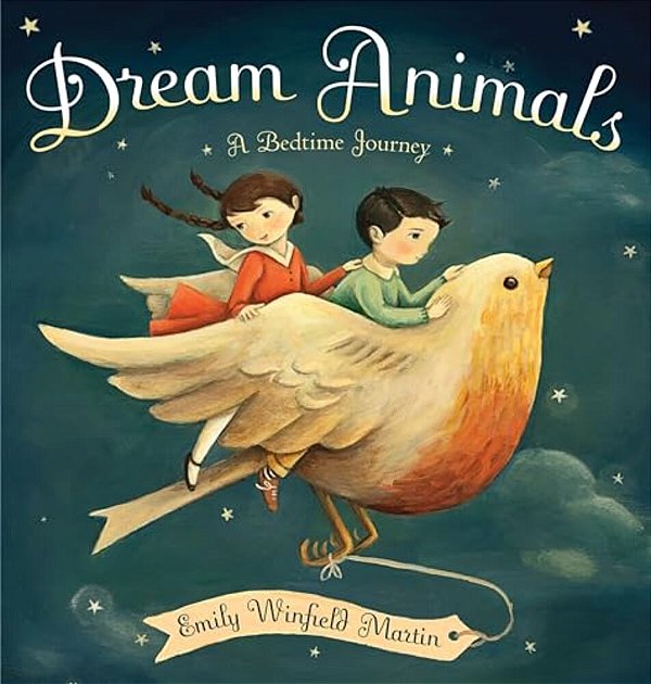Dream Animals: A Bedtime Journey-..