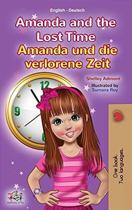 Amanda And The Lost Time (English German Bilingual Children's Book)-..