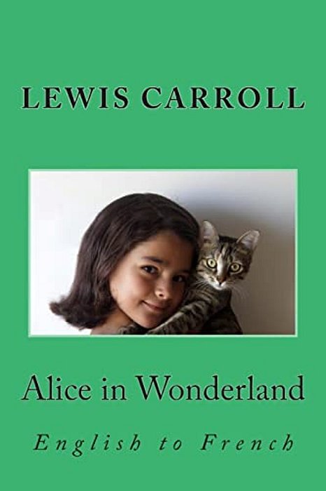 Alice In Wonderland: English To French-..
