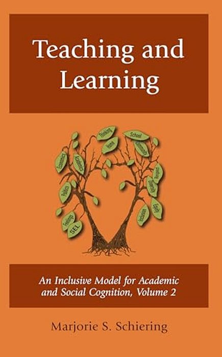 Teaching And Learning: An Inclusive Model For Academic And Social Cognition-..