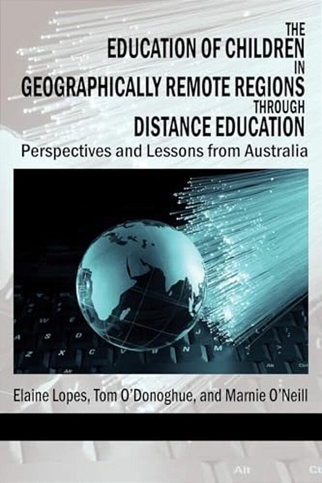 The Education Of Children In Geographically Remote Regions Through Distance Education-..