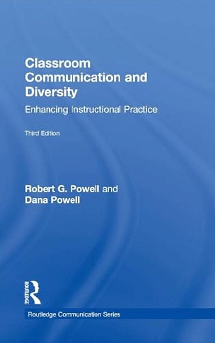 Classroom Communication And Diversity: Enhancing Instructional Practice-..