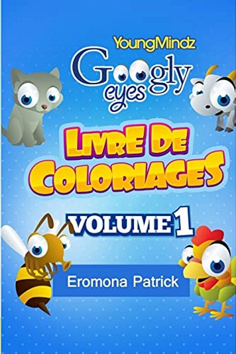 Youngmindz Googly Eyes Livre De Coloriages: Animaux Colores-..