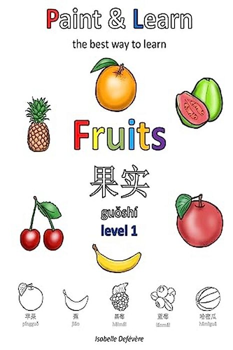 Paint & Learn: Fruits (Chinese) (Level 1)-..