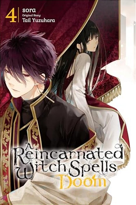 A Reincarnated Witch Spells Doom, Vol. 4-..