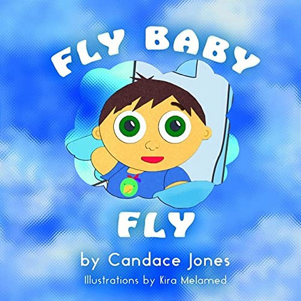 Fly Baby Fly-..
