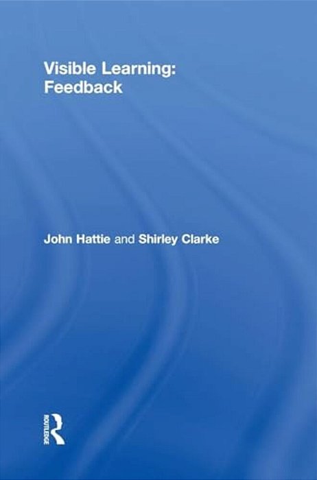 Visible Learning: Feedback-..
