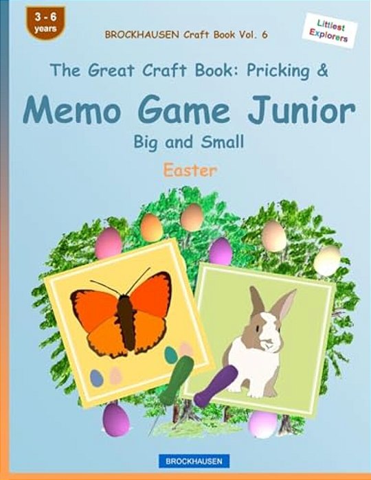 Brockhausen Craft Book Vol. 6 - The Great Craft Book: Pricking & Memo Game Junior Big And Small: Easter-..