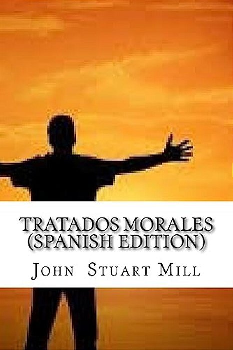 Tratados Morales (Spanish Edition)-..