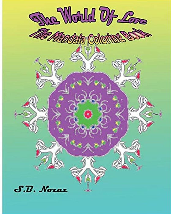 The World Of Love: The Mandala Coloring Book-..