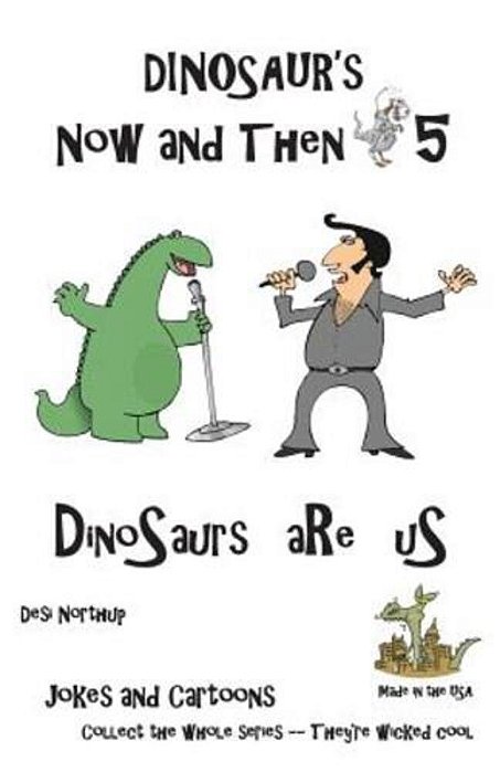 Dinosaur's Now And Then 5: Dinosaur's Are US In Black + White-..